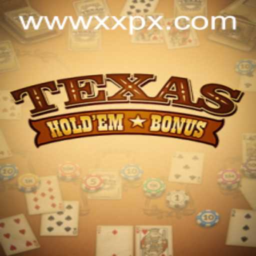 Texas Hold'em Bonus: Unraveling the Exciting World of Casino Poker